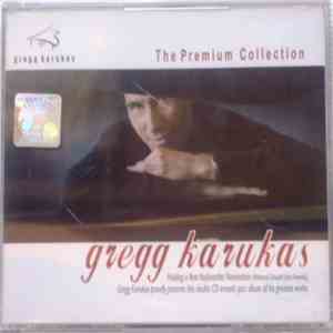 Gregg Karukas - The Premium Collection