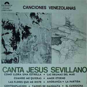 Jesús Sevillano - Canta Canciones Venezolanas