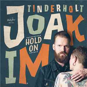 Joakim Tinderholt & His Band - Hold On