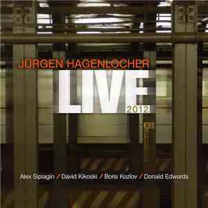 Jürgen Hagenlocher - Live 2012