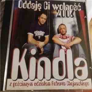 Kindla - Oddaję Ci Wolność 2006