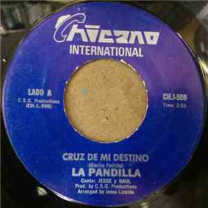 La Pandilla - Cruz De Mi Destino / Me Regalo Contigo