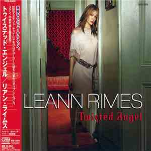 LeAnn Rimes - Twisted Angel