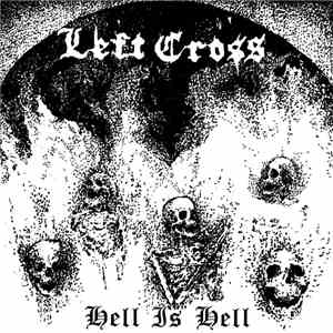 Left Cross  - Hell is Hell