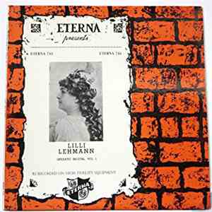 Lilli Lehmann - Operatic Recital Vol 1