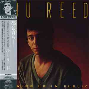 Lou Reed - Growing Up In Public