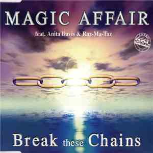 Magic Affair feat. Anita Davis & Raz-Ma-Taz - Break These Chains