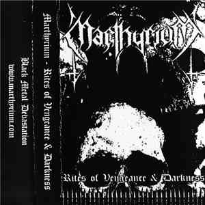 Marthyrium - Rites Of Vengeance & Darkness