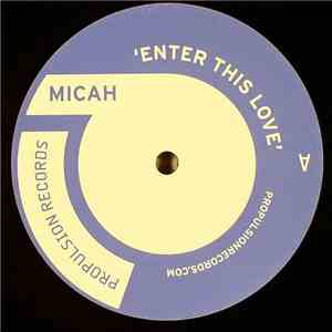 Micah - Enter This Love