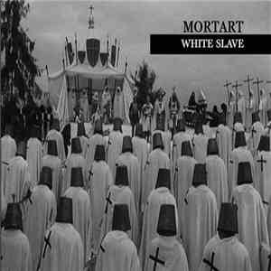 Mortart - White Slave