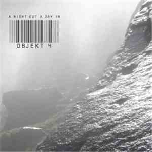 Objekt 4 - A Night Out A Day In
