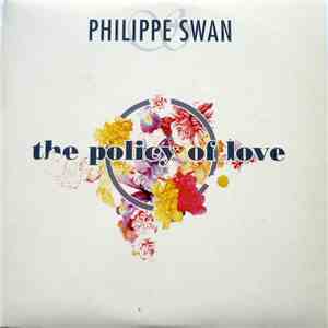 Philippe Swan - The Policy Of Love