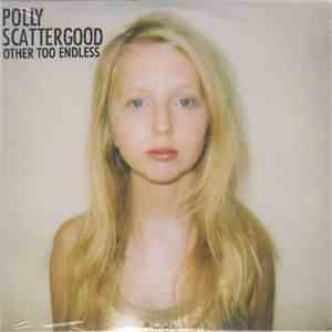Polly Scattergood - Other Too Endless