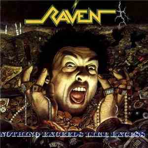 Raven  - Nothing Exceeds Like Excess