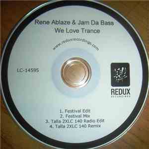 Rene Ablaze & Jam Da Bass - We Love Trance