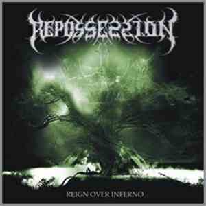 Repossession - Reign Over Inferno