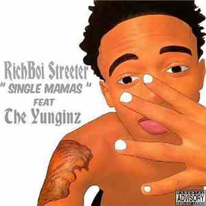Richboi Streeter - Single Mamas (feat. The Yunginz)