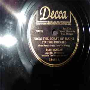 Russ Morgan And His Orchestra - From The Coast of Main to the Rockies / Ple ...