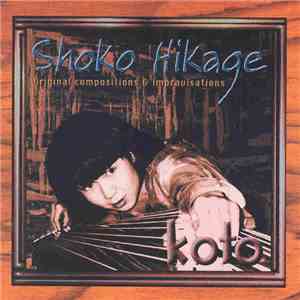 Shoko Hikage - Koto - Original Compositions And Improvisations