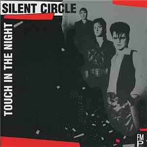 Silent Circle - Touch In The Night