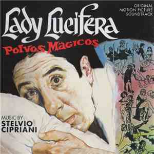 Stelvio Cipriani - Lady Lucifera (Polvos Mágicos) (Original Motion Picture Soundtrack)