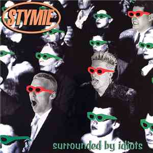 Stymie  - Surrounded By Idiots