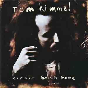 Tom Kimmel - Circle Back Home