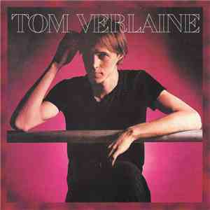 Tom Verlaine - Tom Verlaine