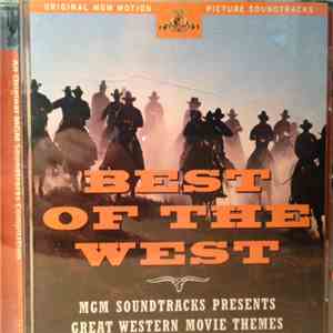 Various - Best Of The West: MGM Soundtracks Presents Great Western Themes