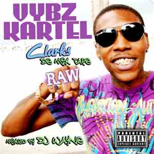 Vybz Kartel - Clarks - De Mix Tape Raw