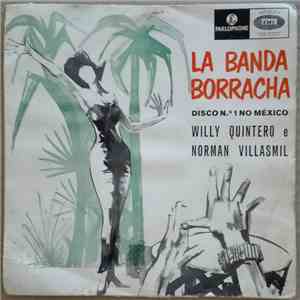 Willy Quintero E Norman Villasmil -  La Banda Borracha