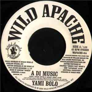 Yami Bolo - A Di Music / They Don't Really Care For We