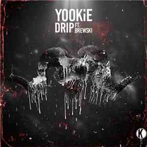 YOOKiE Ft. Brewski - Drip