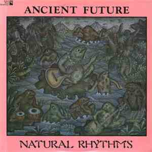 Ancient Future - Natural Rhythms