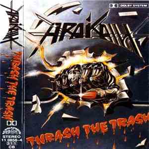 Arakain - Thrash The Trash