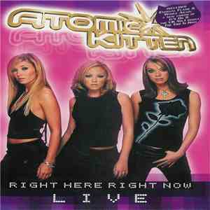 Atomic Kitten - Right Here Right Now - Live
