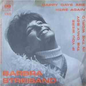 Barbra Streisand - Happy Days Are Here Again
