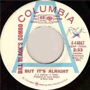 Bill Black's Combo - But It's Alright