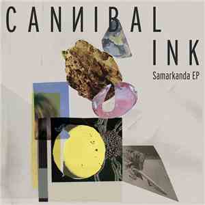 Cannibal Ink - Samarkanda EP