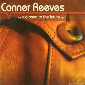 Conner Reeves - The Welcome To The Future EP