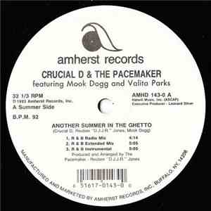 Crucial D & The Pacemaker featuring Mook Dogg and Valita Parks - Another Summer In The Ghetto