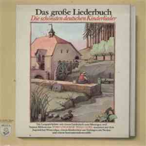Der Jugendchor Winterthur-Stadt, Kindergruppe Aus Esslingen Am Neckar, Willi Gohl - Das Große Liederbuch - Die Schönsten Deutschen Kinderlieder