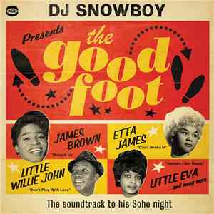 DJ Snowboy - The Good Foot