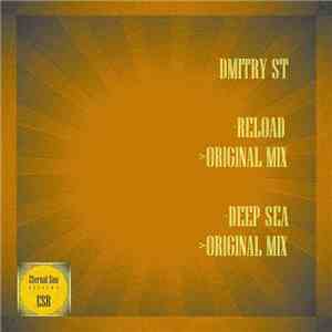 Dmitry ST - Reload / Deep Sea