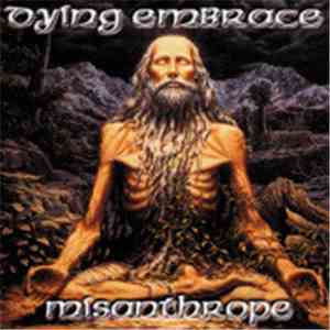 Dying Embrace - Misanthrope