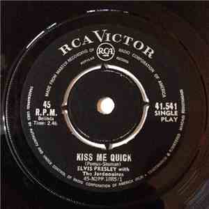 Elvis Presley With The Jordanaires - Kiss Me Quick