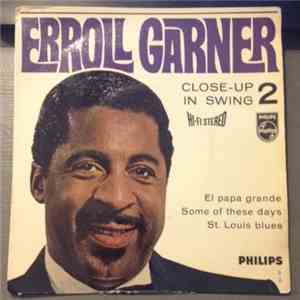 Erroll Garner - Close-Up In Swing - Vol. 2