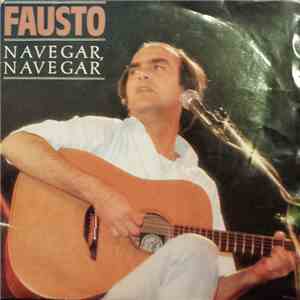 Fausto Bordalo Dias - Navegar, Navegar