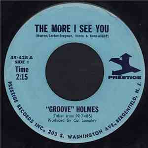 “Groove” Holmes - The More I See You