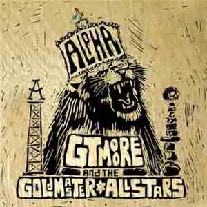 G.T. Moore And The Goldmaster Allstars - Alpha